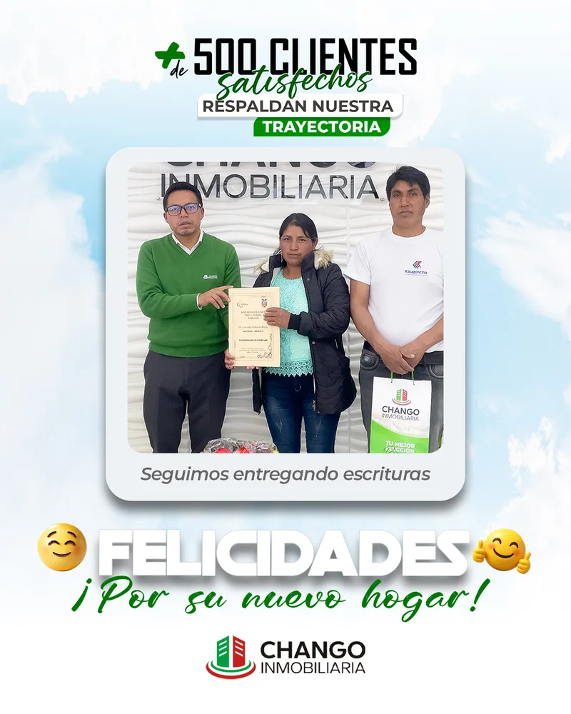 Cliente satisfecho 34 de Chango Inmobiliaria